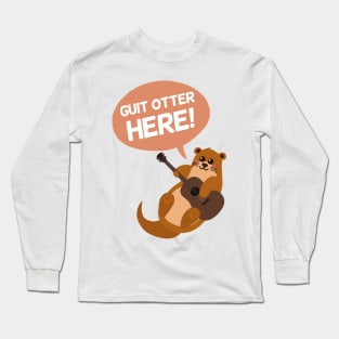 Otter Lover | Guitarist Gift Ideas | Funny Puns Jokes Long Sleeve T-Shirt